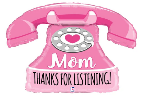 33" Mom Thanks for Listening Phone Foil Balloon-Betallic
